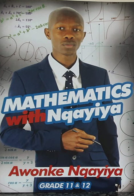 Mathematics with Nqayiya is an easy-to-use simplified maths paper 2 study guide developed by Nelson Mandela University master’s student Awonke Nqayiya