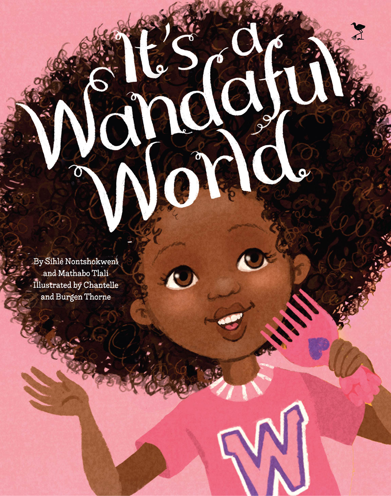 By Sihle Nontshokweni and Mathabo Tlali, Illustrated by Chantelle and Burgen Thorne.